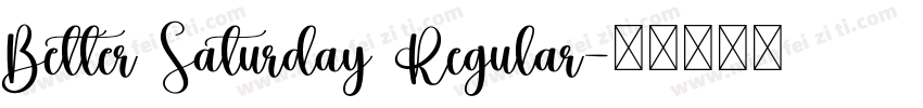 Better Saturday Regular字体转换